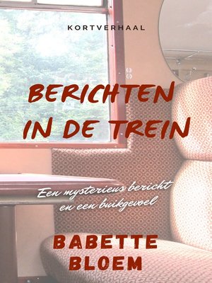 cover image of Berichten in De Trein